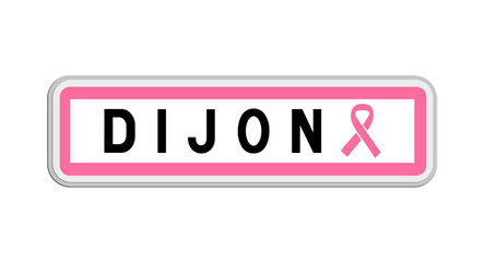 Panneau de sortie de Dijon, Côte-d'Or, Bourgogne-Franche-Comté avec Ruban Octobre Rose