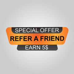 Special offer refer a friend earn label and background vector design