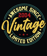 Awesome Since Vintage 2004 Limited Edition Birthday T Shirt Design