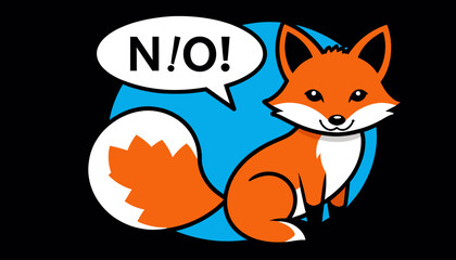 Obraz premium Cute_Cartoon_Fox_Saying_NO_Illustration_Funny_Fox_Character_Design_for_Kids_Apparel_and_Educational_Resources_Adorable_Fox_with_a_Speech_Bubble_Negative_Message