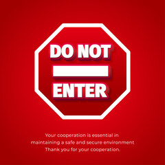Editable do not enter warning sign Red octagon with bold text for public safety, restricted access, and caution design