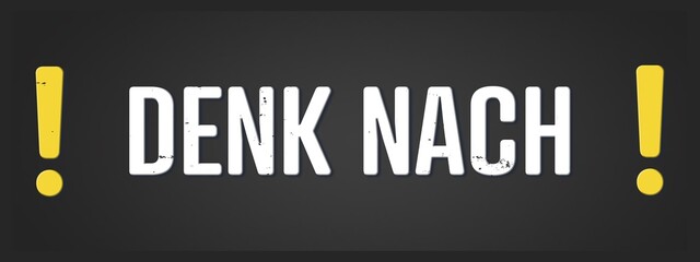 Denk nach (Think) - A blackboard illustration with white text.