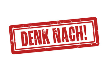 Denk nach (Think) - A red stamp, isolated on white background.