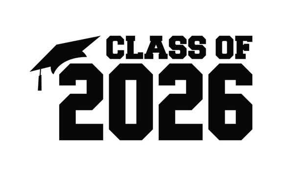 Class of 2026 vector, Class of 2026 vector illustration. Editable class of 2026 typography design vector