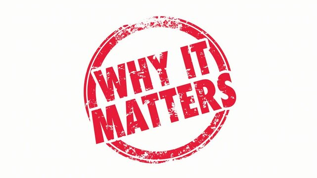Why it Matters Important Topic Issue Round Red Stamp 3d Animation