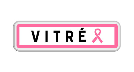 Panneau de sortie de Vitré, Ille-et-Vilaine, Bretagne avec Ruban Octobre Rose