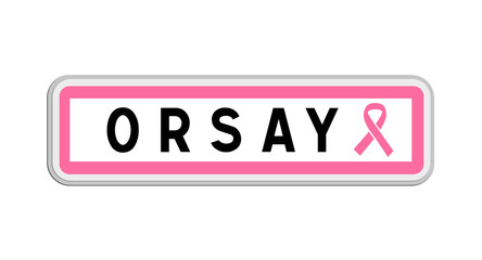 Panneau de sortie d'Orsay, Essonne, Île-de-France avec Ruban Octobre Rose