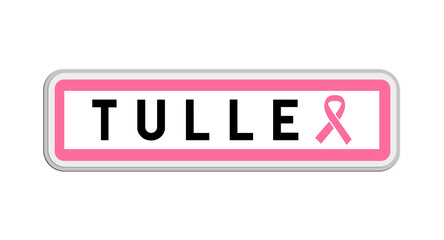 Panneau de sortie de Tulle, Corrèze, Nouvelle-Aquitaine avec Ruban Octobre Rose
