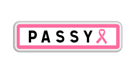 Panneau de sortie de Passy, Haute-Savoie, Auvergne-Rhône-Alpes avec Ruban Octobre Rose