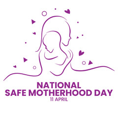 National Safe Motherhood Day
April 11th, Social Media Design Vector Templates, Family, Love, Home, Just Born 

