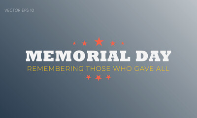 Memorial Day Remembering Those Who Gave All