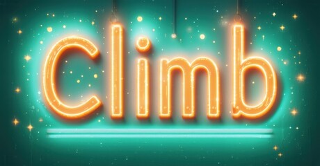Bright neon word Climb dominates image. Turquoise background features sparkling lights, creating festive mood.