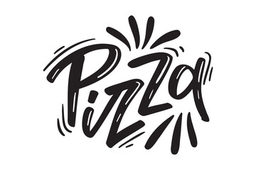 Fototapeta premium Pizza handwritten doodle lettering phrase or quote. Pizza message saying text. Hand drawn print clipart.