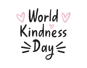 World kindness day lettering doodle hand drawn text. World kindness day with hearts decor