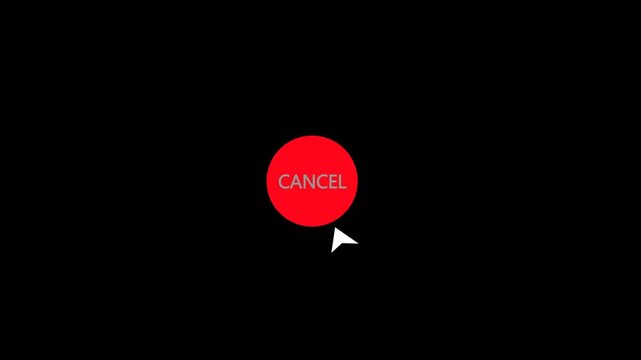 push cancel button closeup animation on transparent background.alpha channel. reject sign, pressing cancel sign, delete sign. animated command cancellation sign.