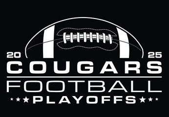 Cougars Football Playoffs Design is a modern graphic design for your Cougars football team playoff game. This great for shirts and other products, promotions or advertising.
