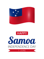 Samoa Independence Day, vector design for greeting card, poster or banner. Text Happy Samoa Independence Day, 1 june and Samoan flag isolated on white background.