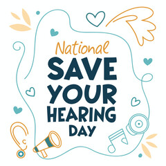 NATIONAL SAVE YOUR HEARING DAY vector illustration
