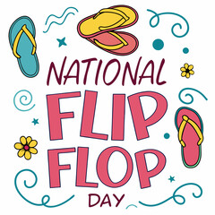 NATIONAL FLIP FLOP DAY vector illustration