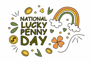 NATIONAL LUCKY PENNY DAY vector illustration