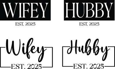 Husband Wife Svg PNG Bundle, Wifey Hubby Svg PNG Bundle, Husband Wife t-shirt design, Wifey Hubby t-shirt design, est 2025 SVG png, retro svg png Bundle, couple svg png Bundle, vector, illustration