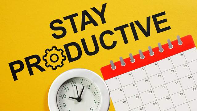 Stay Productive as the business and educational concept