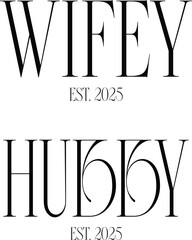 Husband & Wife Svg PNG Bundle, Wifey & Hubby Svg PNG Bundle, Husband Wife t-shirt design, Wifey Hubby t-shirt design, est 2025 SVG png, retro svg png Bundle, couple svg Bundle, vector, illustration