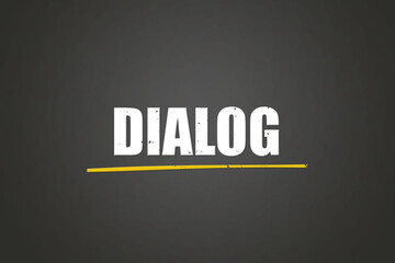 Dialog (dialog) - A blackboard with white text.