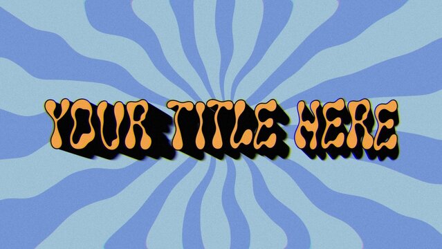 Hippy Retro 70s Title Intro