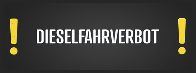 Dieselfahrverbot (Diesel driving ban) - A blackboard illustration with white text.