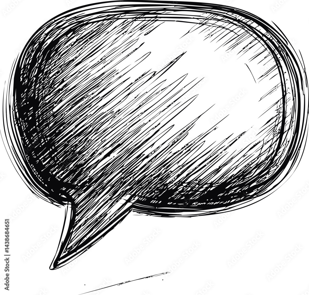 Poster black and white sketch of a speech bubble with rough texture drawing. vector illustration