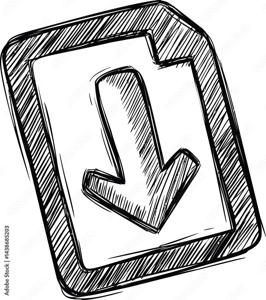 Poster hand-drawn sketch of a download arrow inside a rectangular shape, black and white. vector illustrati