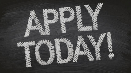 Chalkboard with "Apply Today!" written in textured white chalk, creating a rustic and urgent feel, ideal for job application or recruitment campaigns