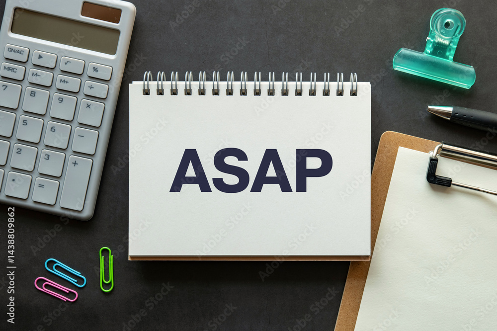 Poster there is notebook with the word asap. it is an abbreviation for as soon as possible as eye-catching 