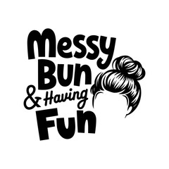 Illustration of a messy bun hairstyle accompanied by playful text