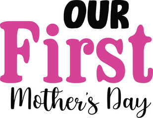 Our First Mother's Day