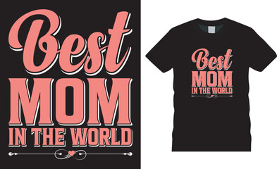Mother&rsquo;s Day Typography colorful vector t-shirt design best mom in the world