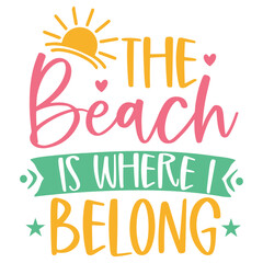 The beach is where i belong SVG Art & Illustration