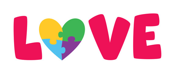 Word Love with a Heart like a colorful puzzle. Lettering for World Autism Awareness Day. Vector illustration on a white background