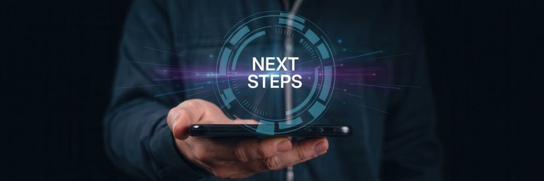 Person holding device displaying next steps