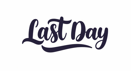 Last Day Typography Design