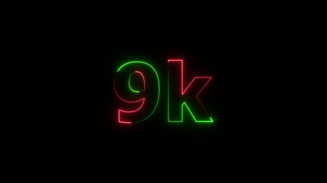 Glowing neon line 9k ,Ultra HD icon isolated on black background. 9k Video motion ,9K followers,9K views. Cheers to 9K,Celebrating Our Community.