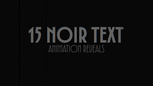 Noir Text Reveal Animators - Modular, Responsive, Single Clip Titles for Quick Drag & Drop