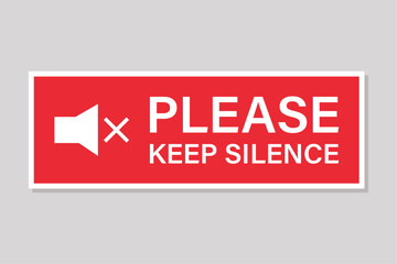 Red sign with white text and a speaker icon, requesting silence and quiet in an area. Vector illustration.
