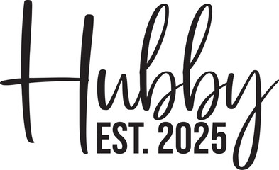 Hubby Est. 2025 