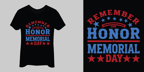 Remember honor memorial day t-shirt design, vector art, illustration