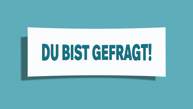 Du bist gefragt (You are in demand) - A card isolated on light green background.