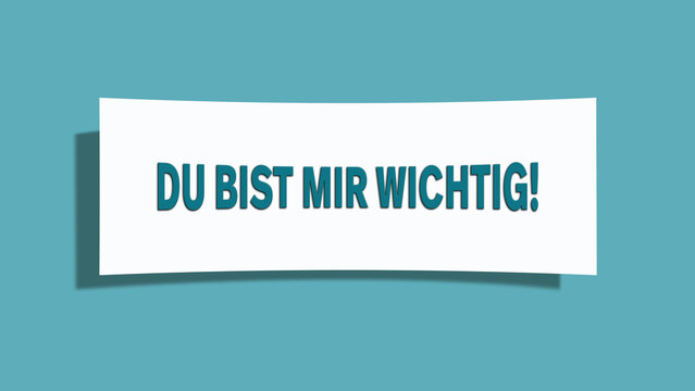 Du bist mir wichtig (You are important to me) - A card isolated on light green background.