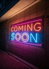 Neon sign displaying the words "Coming Soon" in bright colors against a dark background