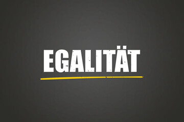 Fototapeta premium Egalitaet (egalitarianism) - A blackboard with white text.